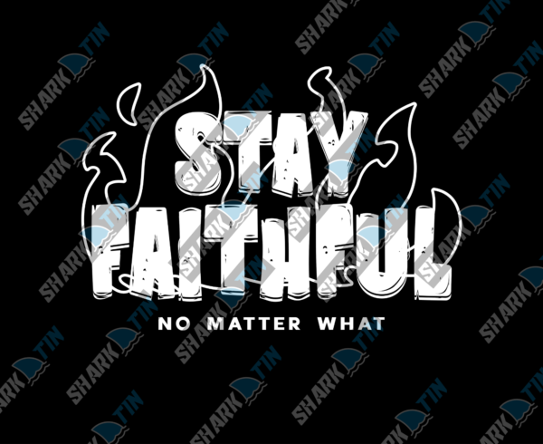 Stay Faithful - Image 2