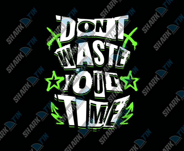 Don't Waste Your Time Unisex Hoodie - Image 2