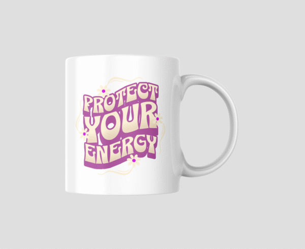 Protect Your Energy Ceramic Mug