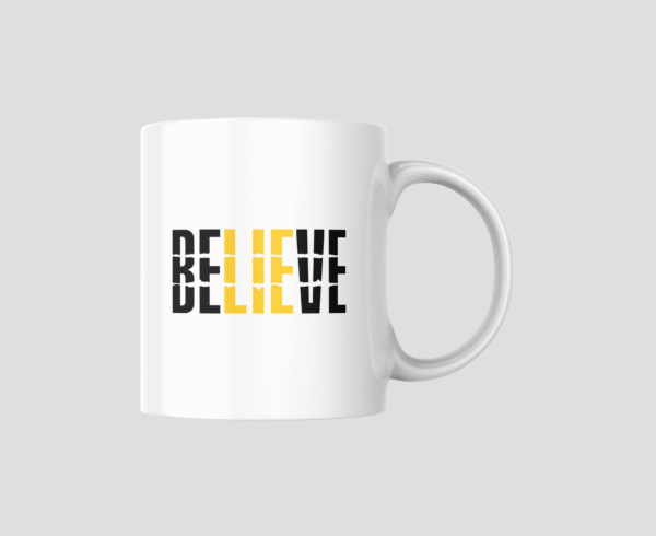 Believe Ceramic Mug