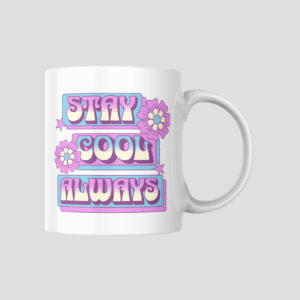 Stay Cool Always Ceramic Mug