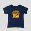 Dream Big Hustle Hard Unisex Kids T-Shirt