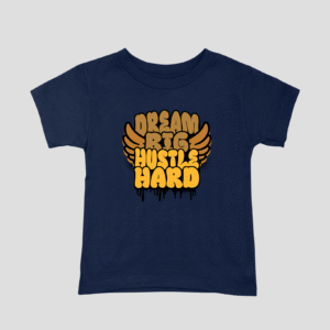 Dream Big Hustle Hard Unisex Kids T-Shirt
