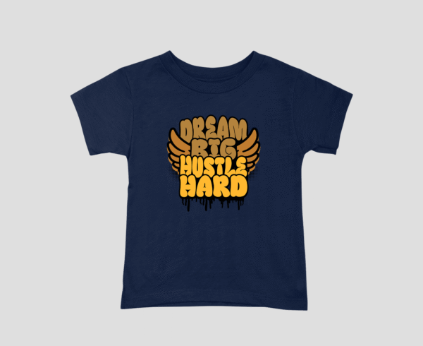 Dream Big Hustle Hard Unisex Kids T-Shirt