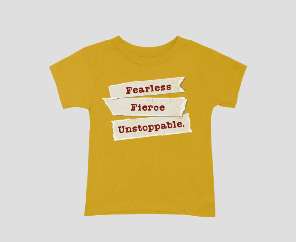 Fearless Fierce Unstoppable Unisex Kids T-Shirt