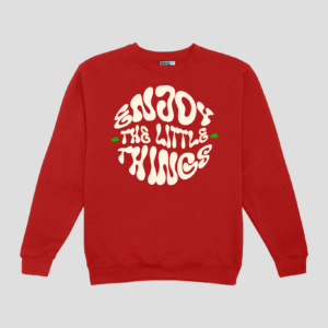 Enjoy The Little Things Unisex SweatShirt