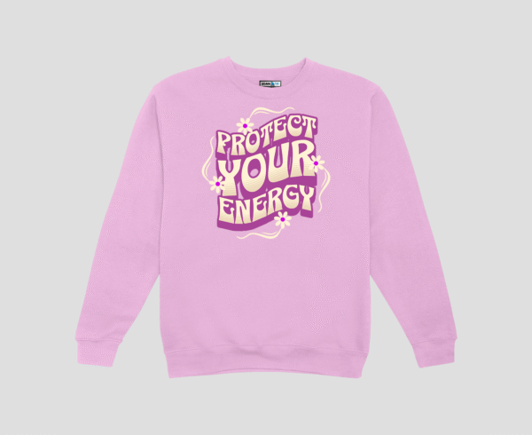 Protect Your Energy Unisex SweatShirt