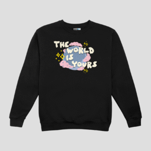World is Yours Unisex SweatShirt