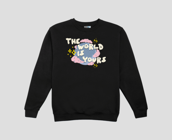 World is Yours Unisex SweatShirt