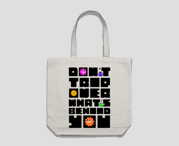Dont Trip Over Reusable Bag