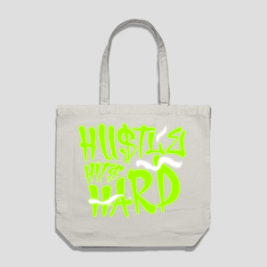 Hustle Hits Hard Reusable Bag