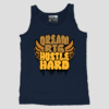 Dream Big Hustle Hard Unisex TankTop