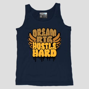 Dream Big Hustle Hard Unisex TankTop