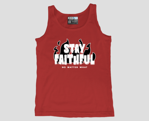 Stay Faithful Unisex TankTop
