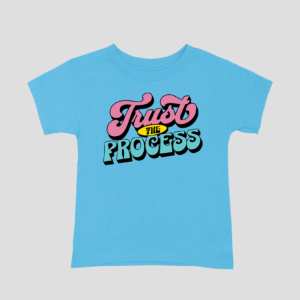 Trust The Process Unisex Kids T-Shirt
