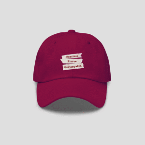 Fearless Fierce Unstoppable Cap