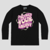 Protect Your Energy Unisex Long Sleeve T-Shirt