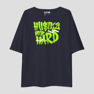 Hustle Hits Hard Unisex Oversized T-Shirt