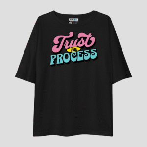 Trust The Process Unisex Oversized T-Shirt