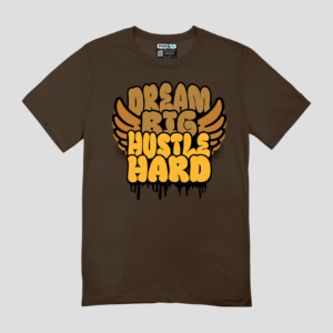 Dream Big Hustle Hard Unisex Regular Fit T-Shirt