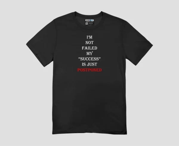 Success is Postponed Unisex Regular Fit T-Shirt