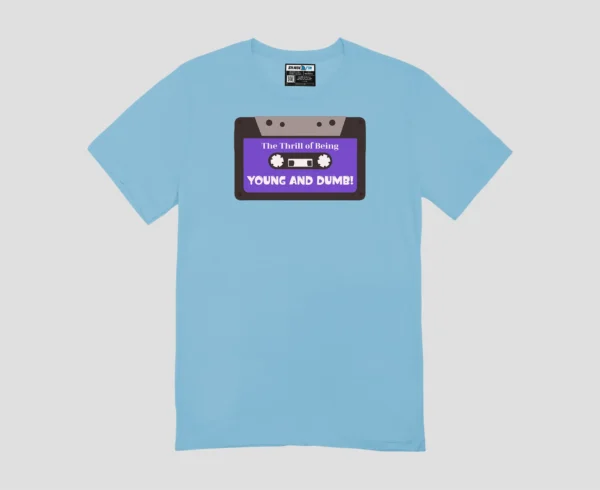 Young and Dumb Unisex Regular Fit T-Shirt