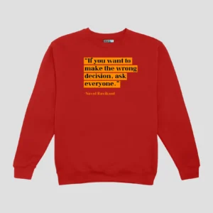 Wrong Decision Unisex SweatShirt